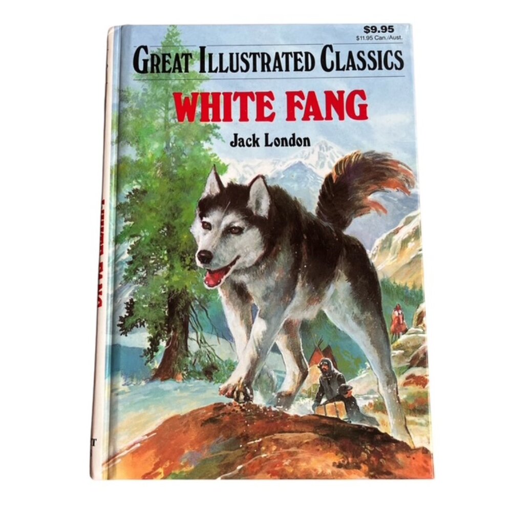 Vintage White Fang by Jack London Great Illustrated Classics hardcover book